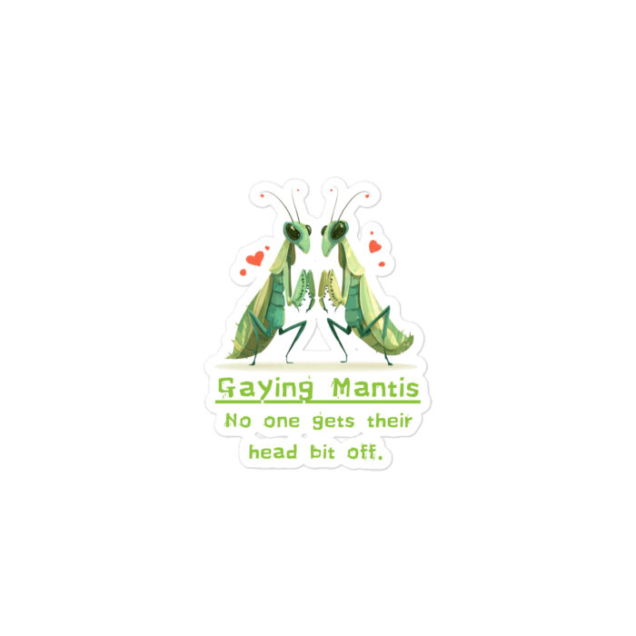 Gaying Mantis! No one gets their head bit off! Mantis Lovers Namaste Yoga Zen Inspired Die-cut stickers